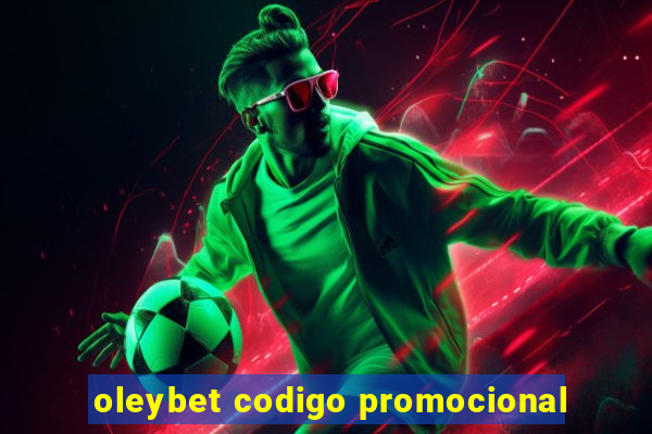 oleybet codigo promocional